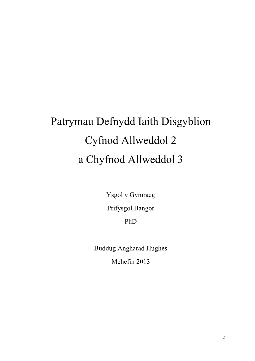 Patrymau Defnydd Iaith Disgyblion Cyfnod Allweddol 2 a Chyfnod Allweddol 3