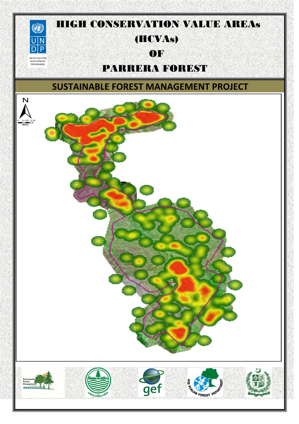 HIGH CONSERVATION VALUE Areas (Hcvas) of PARRERA FOREST SUSTAINABLE FOREST MANAGEMENT PROJECT