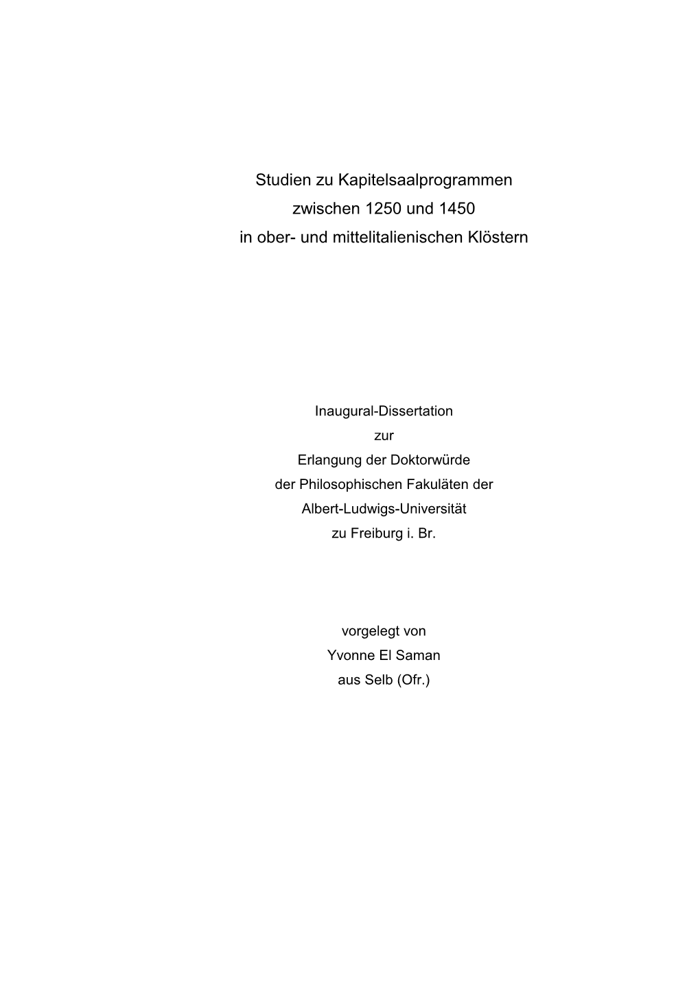 Studien Zu Kapitelsaalprogrammen Zwischen 1250 Und 1450 in Ober- Und Mittelitalienischen Klöstern