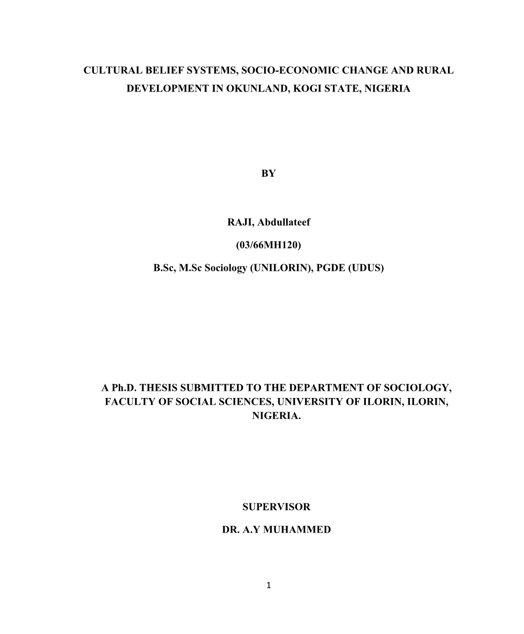 Cultural Belief Systems, Socio-Economic Change and Rural Development in Okunland, Kogi State, Nigeria