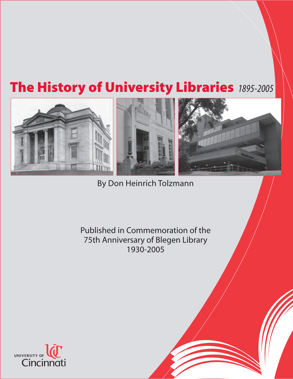 The History of University Libraries 1895-2005