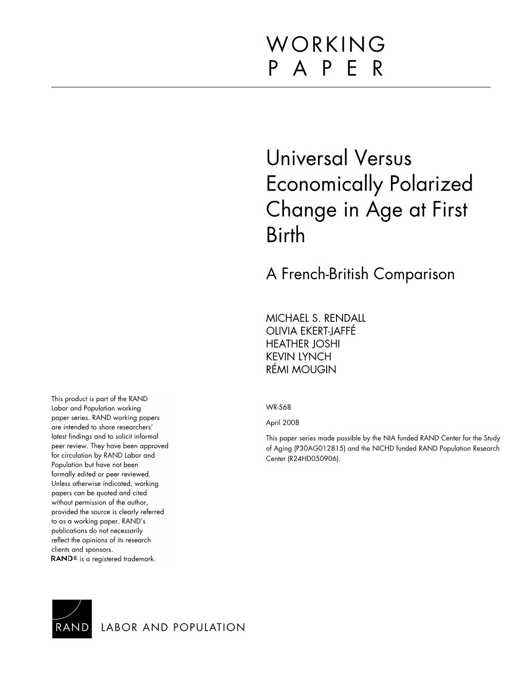 Universal Versus Economically Polarized Change in Age at First Birth