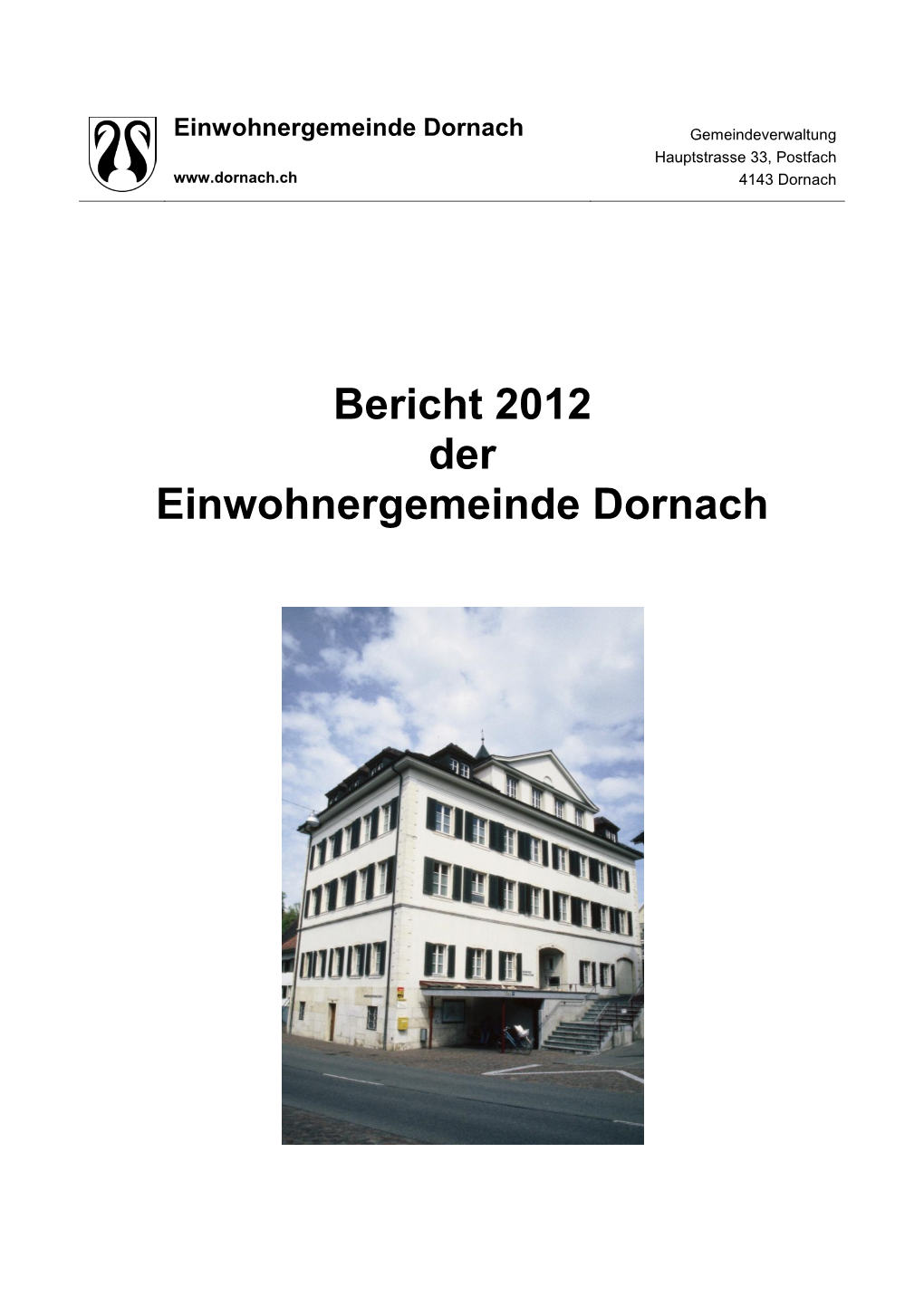 Bericht 2012 Der Einwohnergemeinde Dornach