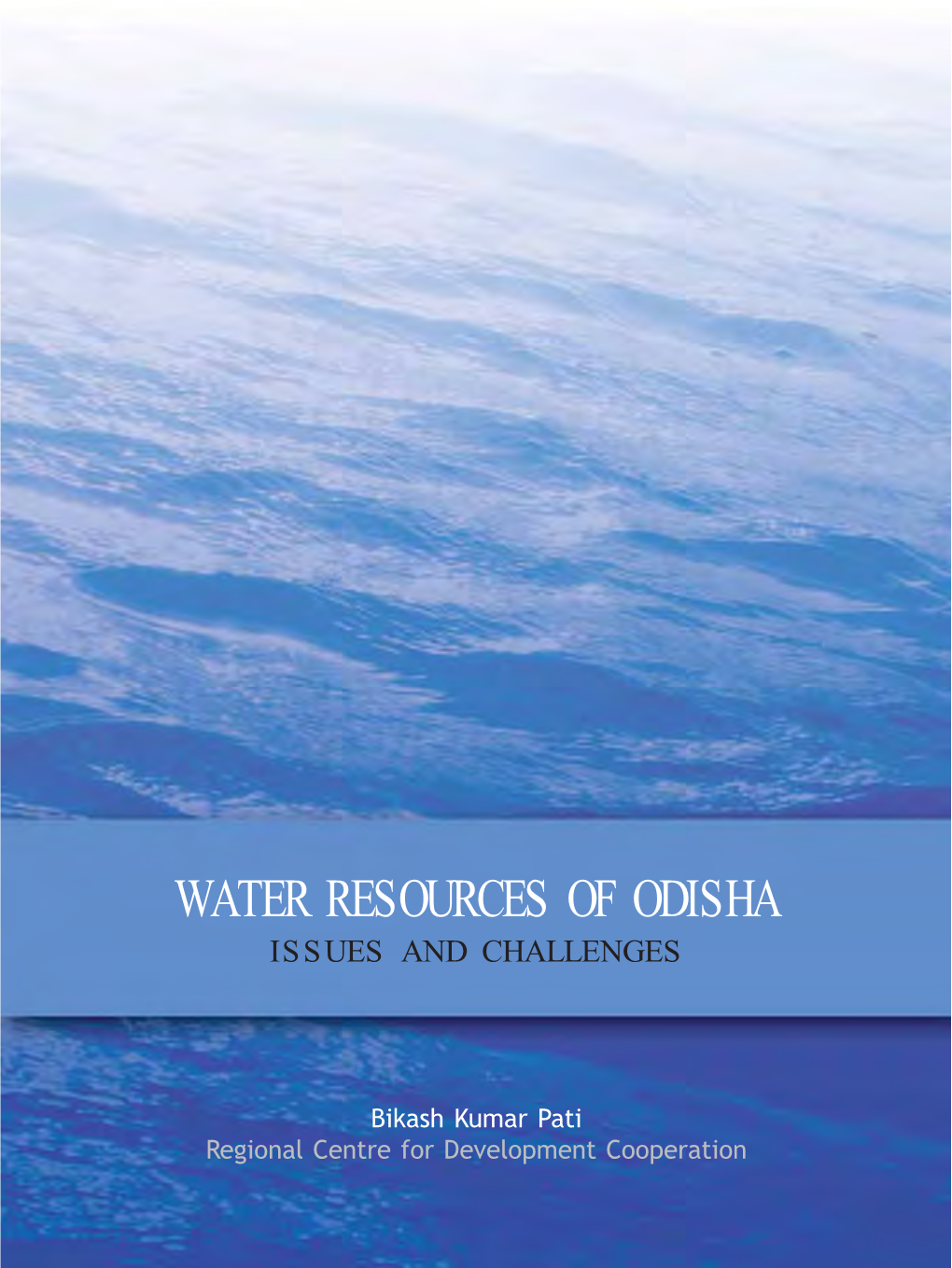Water Resources of Odisha Issues and Challenges