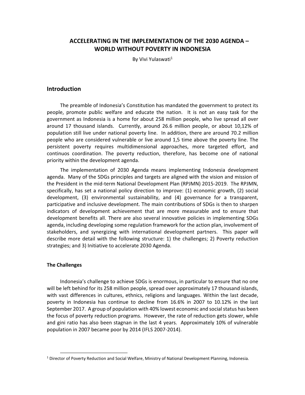 ACCELERATING in the IMPLEMENTATION of the 2030 AGENDA – WORLD WITHOUT POVERTY in INDONESIA by Vivi Yulaswati 1