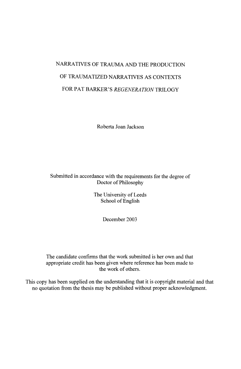 Narratives of Trauma and the Production of Traumatized Narratives As Contexts for Pat Barker's Regeneration Trilogy