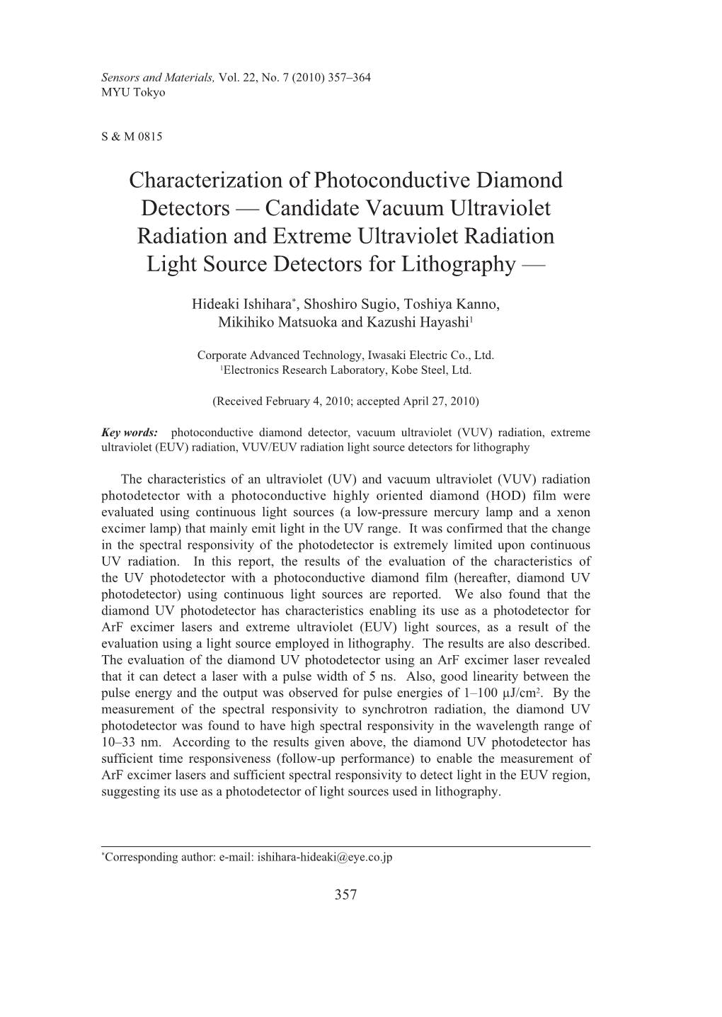 Characterization of Photoconductive Diamond Detectors—Candidate