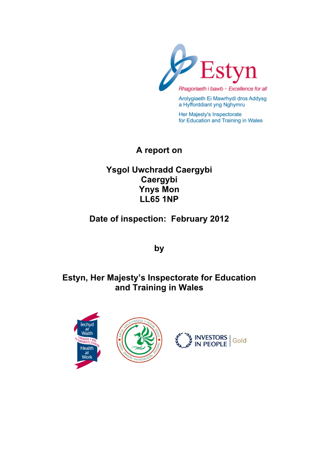 A Report on Ysgol Uwchradd Caergybi Caergybi Ynys Mon LL65