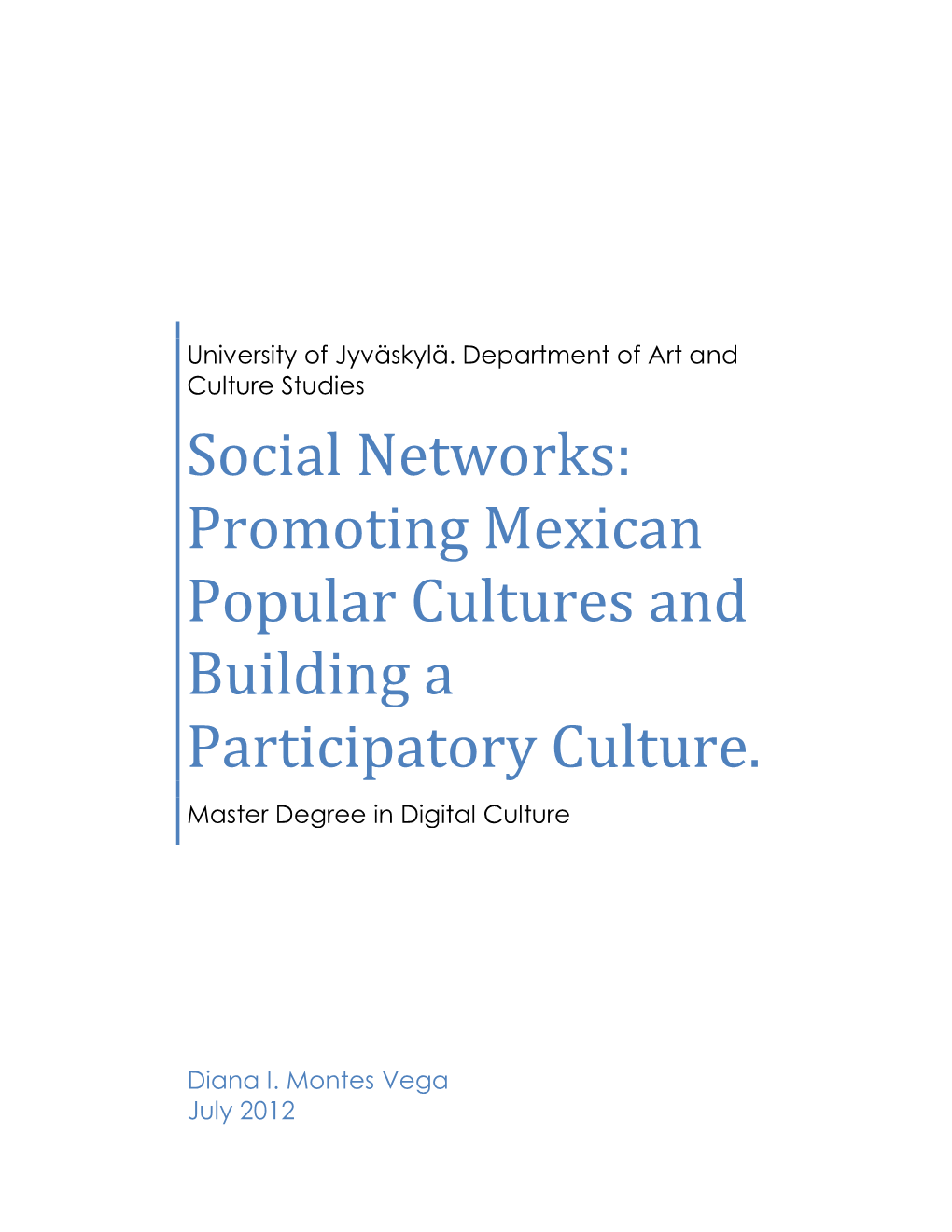 Social Networks: Promoting Mexican Popular Cultures and Building a Participatory Culture