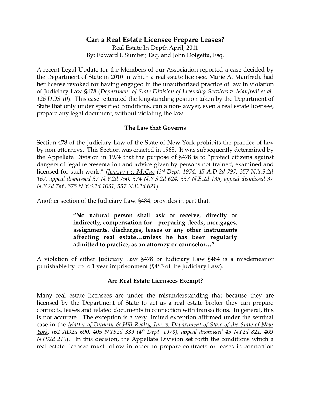 Can a Real Estate Licensee Prepare Leases? Real Estate In-Depth April, 2011 By: Edward I