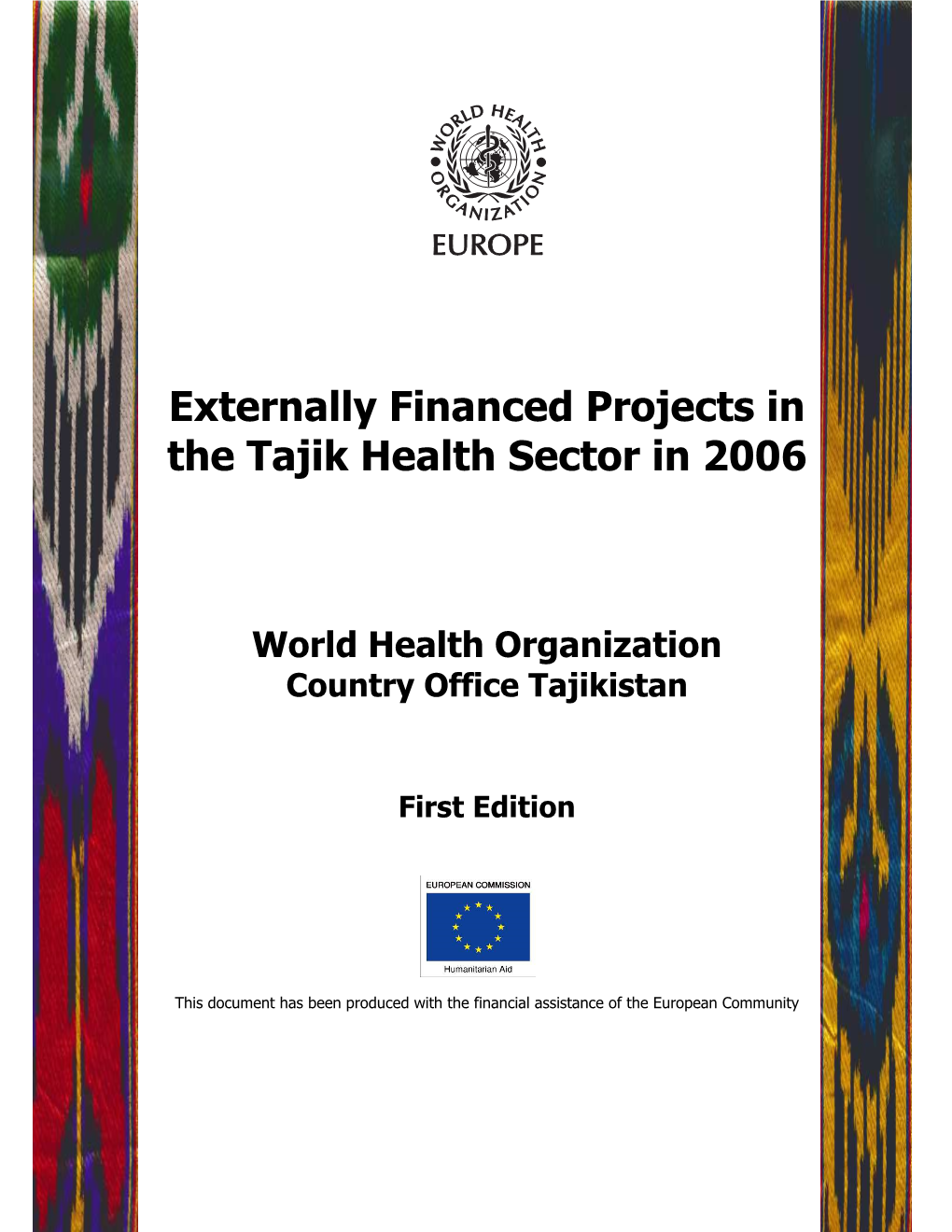 Externally Financed Projects in the Tajik Health Sector in 2006