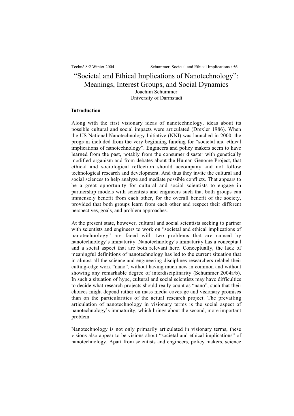 Societal and Ethical Implications of Nanotechnology”: Meanings, Interest Groups, and Social Dynamics Joachim Schummer University of Darmstadt