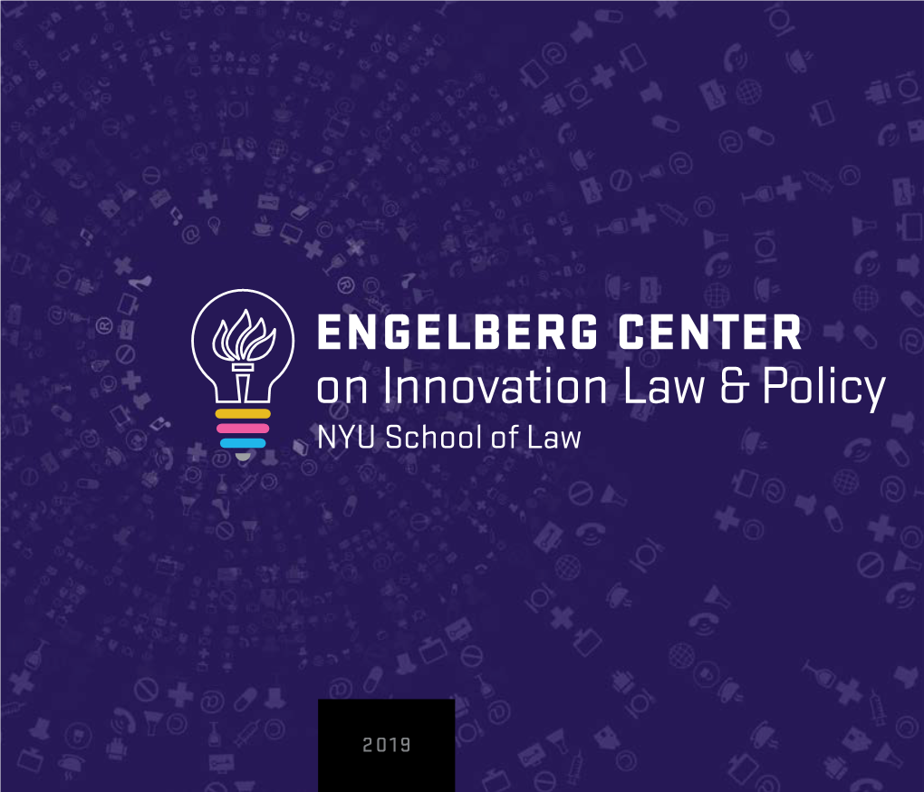 Engelberg Center on Innovation Law and Policy NYU School Of
