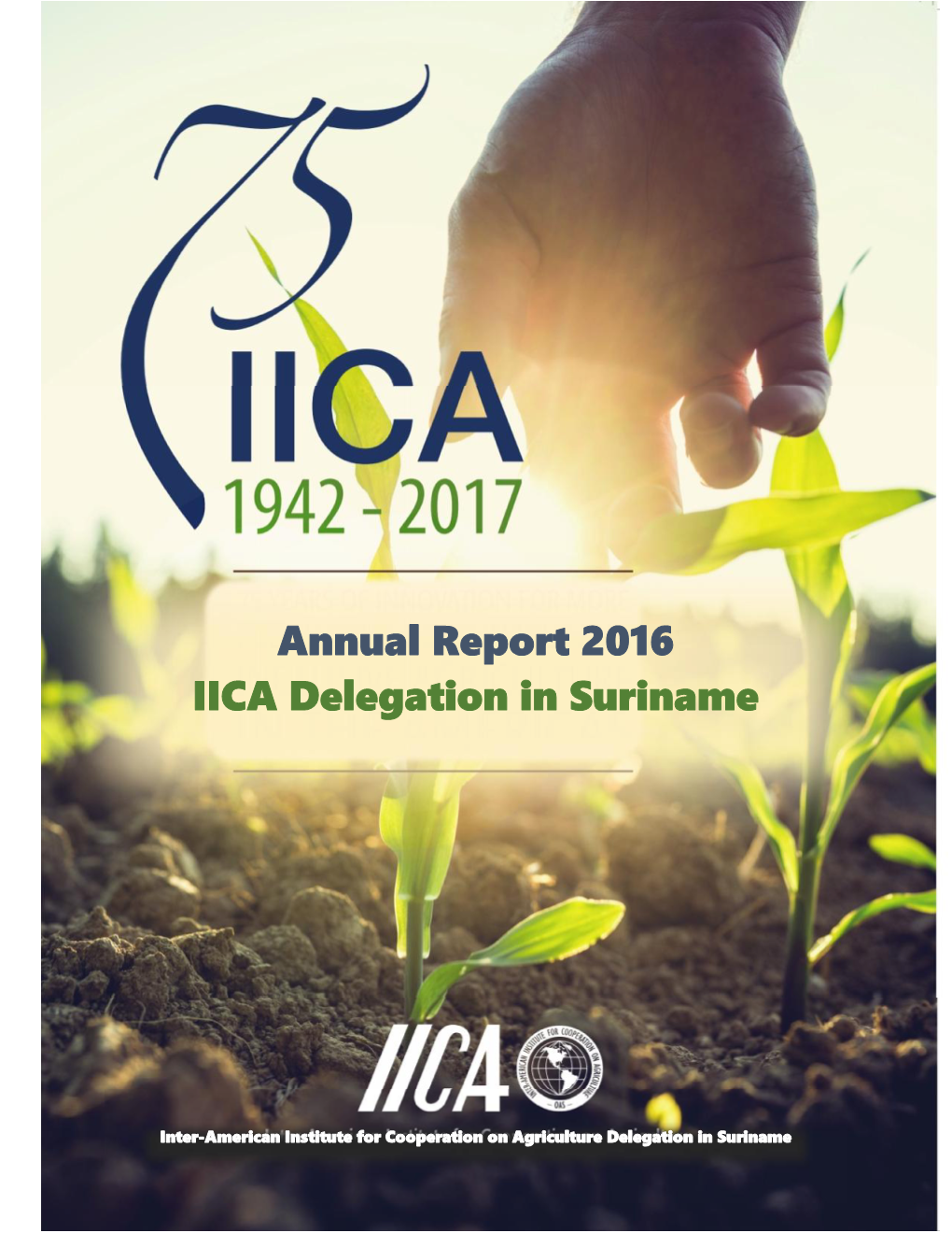 Annual Report 2016 IICA Delegation in Suriname