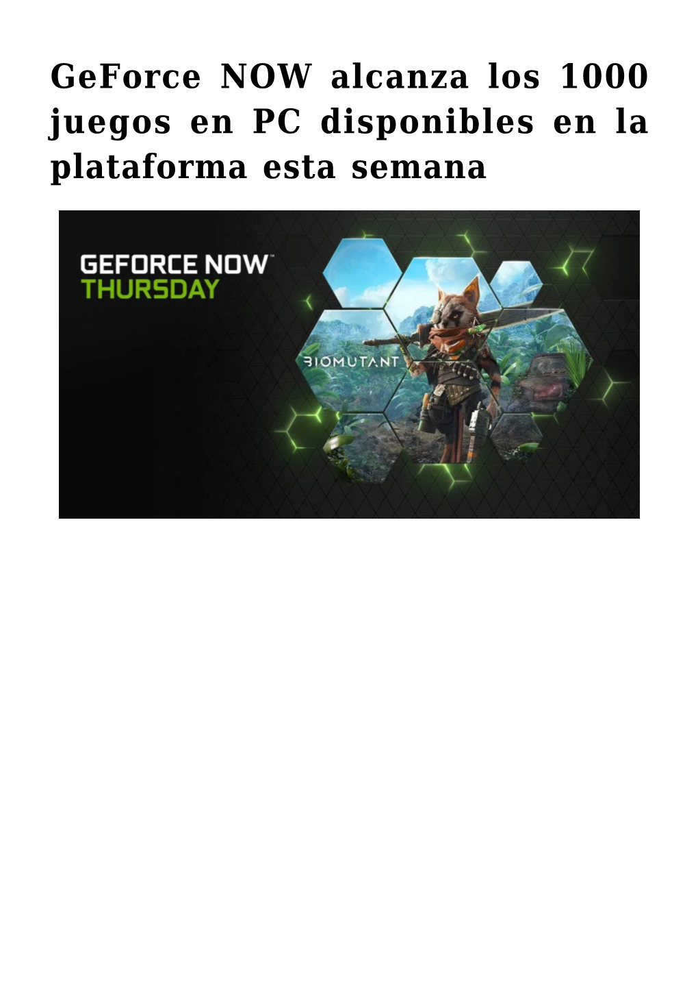 Geforce NOW Alcanza Los 1000 Juegos En PC Disponibles En La