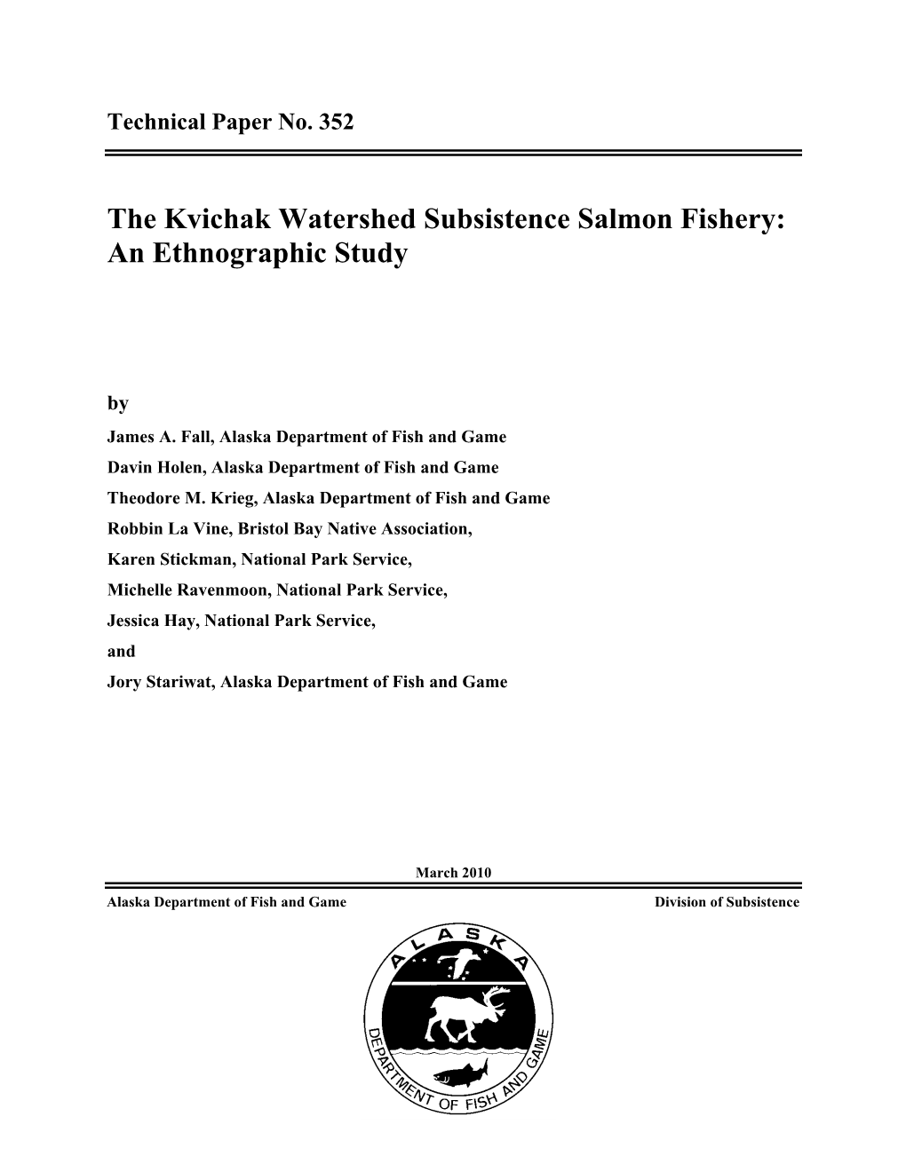 Kvichak Watershed Subsistence Salmon Fishery: an Ethnographic Study