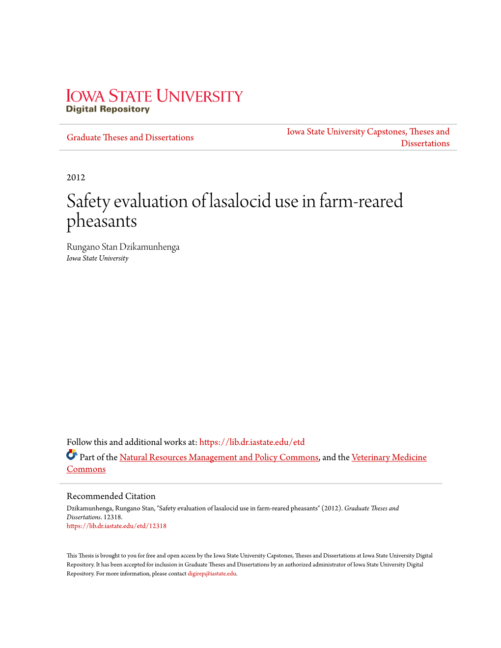 Safety Evaluation of Lasalocid Use in Farm-Reared Pheasants Rungano Stan Dzikamunhenga Iowa State University