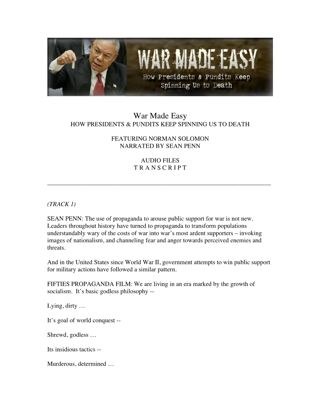 War Made Easy HOW PRESIDENTS & PUNDITS KEEP SPINNING US to DEATH