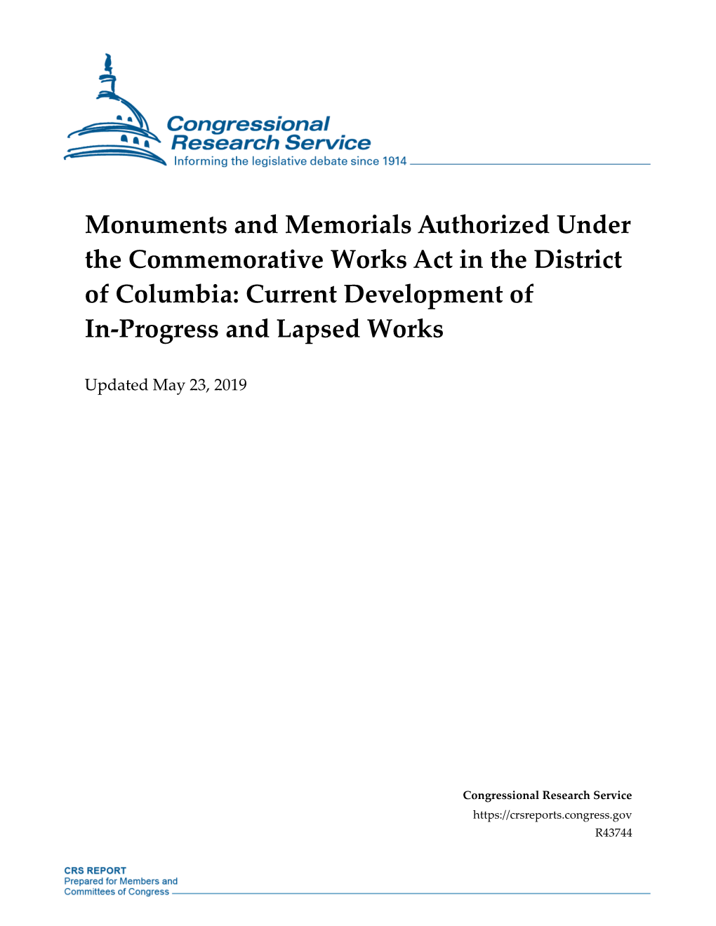 Monuments and Memorials Authorized Under the Commemorative Works Act in the District of Columbia: Current Development of In-Progress and Lapsed Works