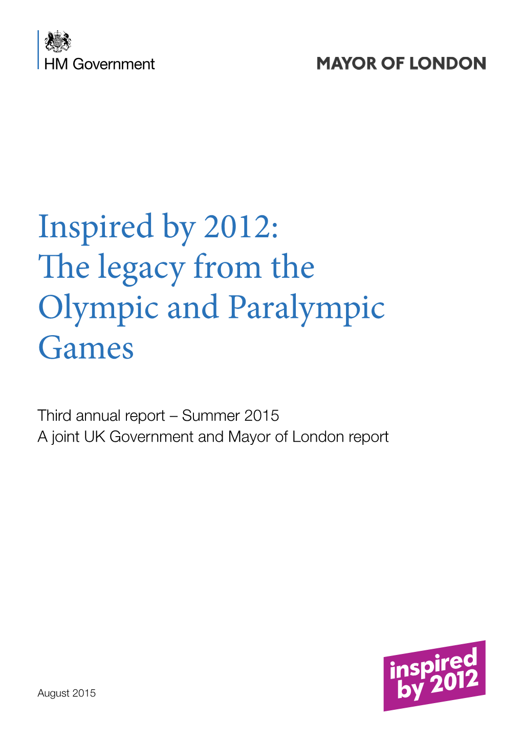 Inspired by 2012: the Legacy from the Olympic and Paralympic Games