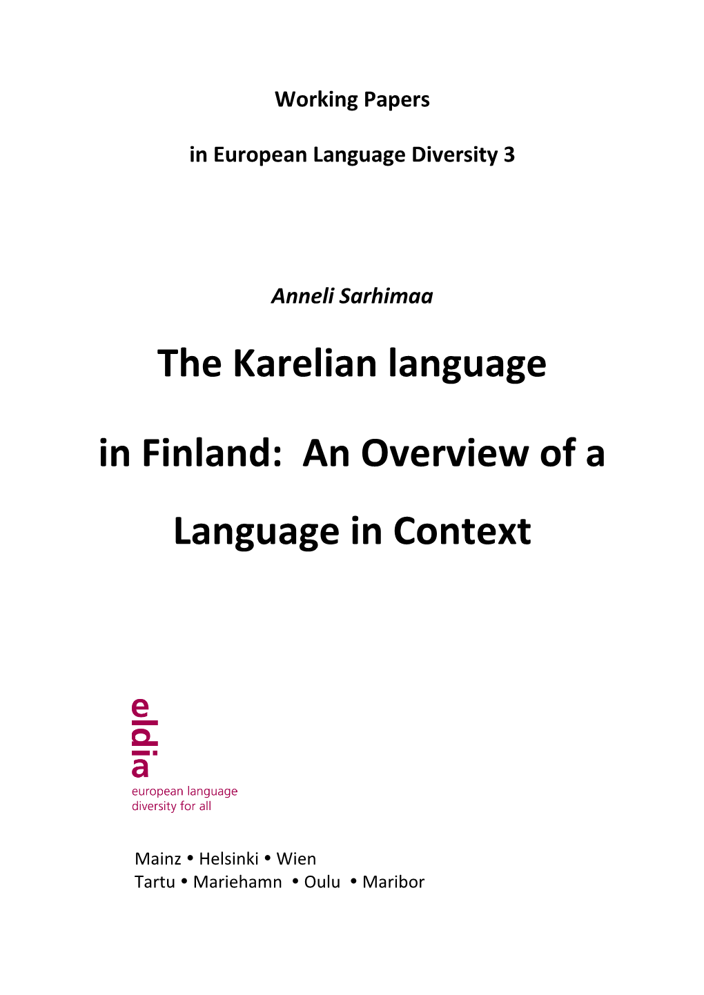 The Karelian Language in Finland: an Overview of a Language in Context