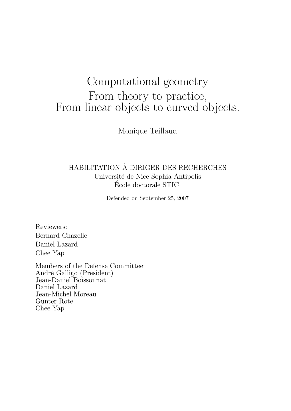 – Computational Geometry – from Theory to Practice, from Linear Objects to Curved Objects