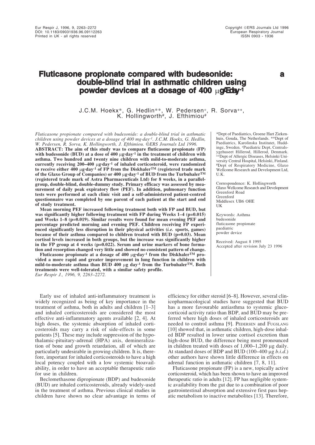 Fluticasone Propionate Compared with Budesonide: a Double-Blind Trial in Asthmatic Children Using Powder Devices at a Dosage of 400 Μgæday-1