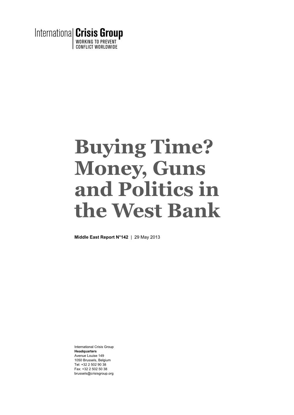 Money, Guns and Politics in the West Bank