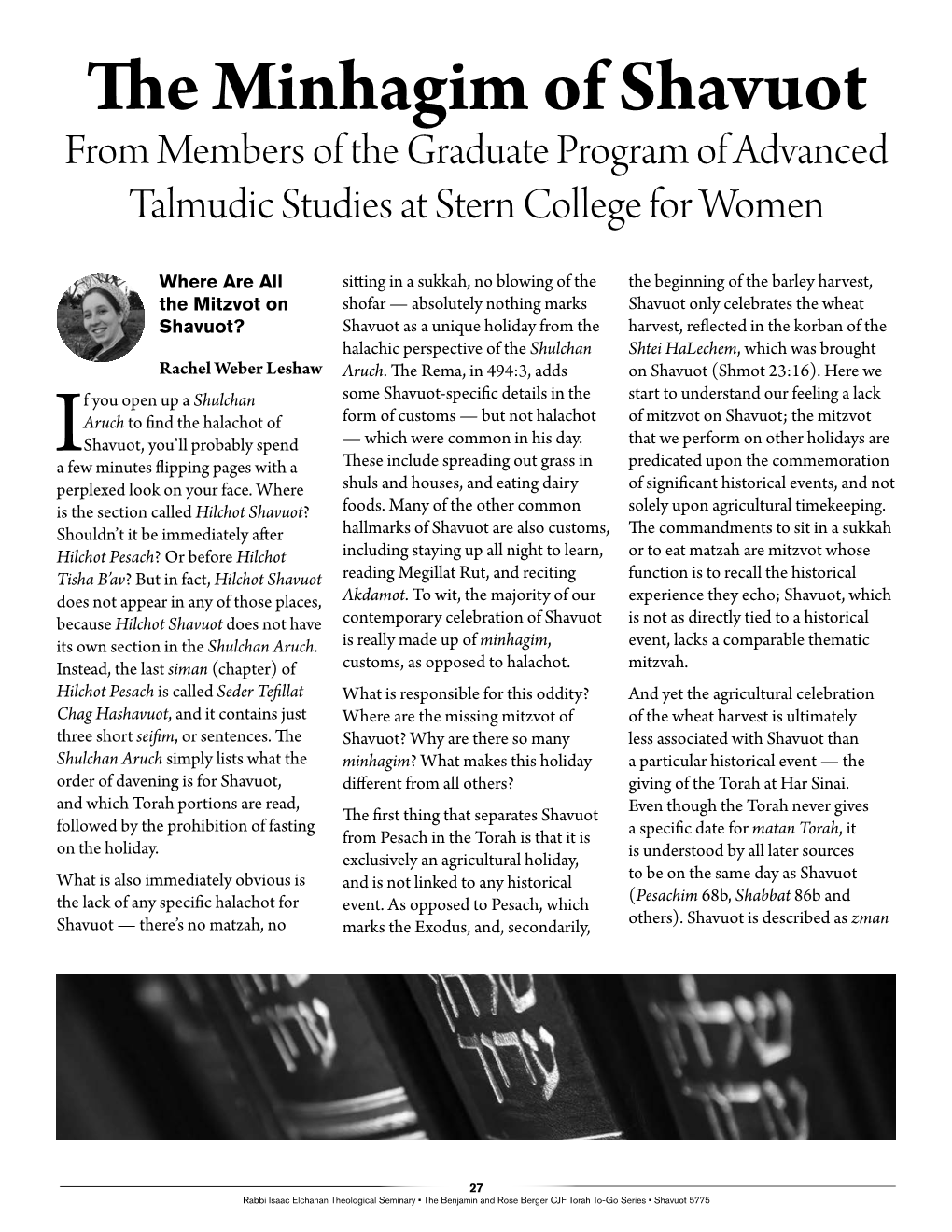 The Minhagim of Shavuot from Members of the Graduate Program of Advanced Talmudic Studies at Stern College for Women