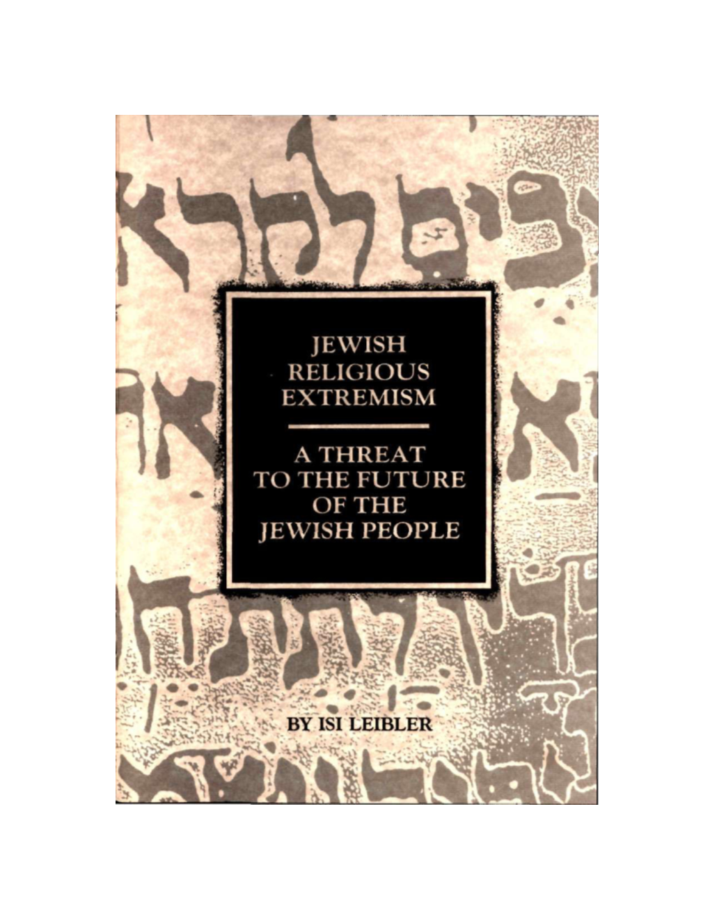 Jewish Religious Extremism – a Threat to The