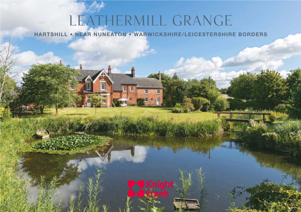 Leathermill Grange Hartshill • Near Nuneaton • Warwickshire/Leicestershire Borders