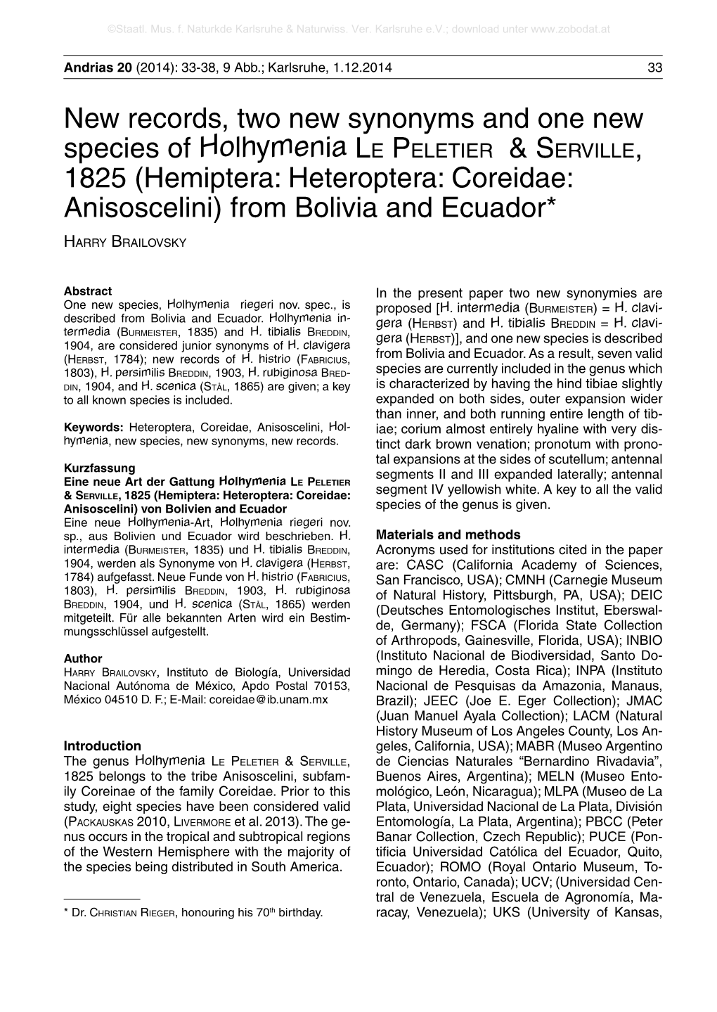 New Records, Two New Synonyms and One New Species of Holhymenia LE