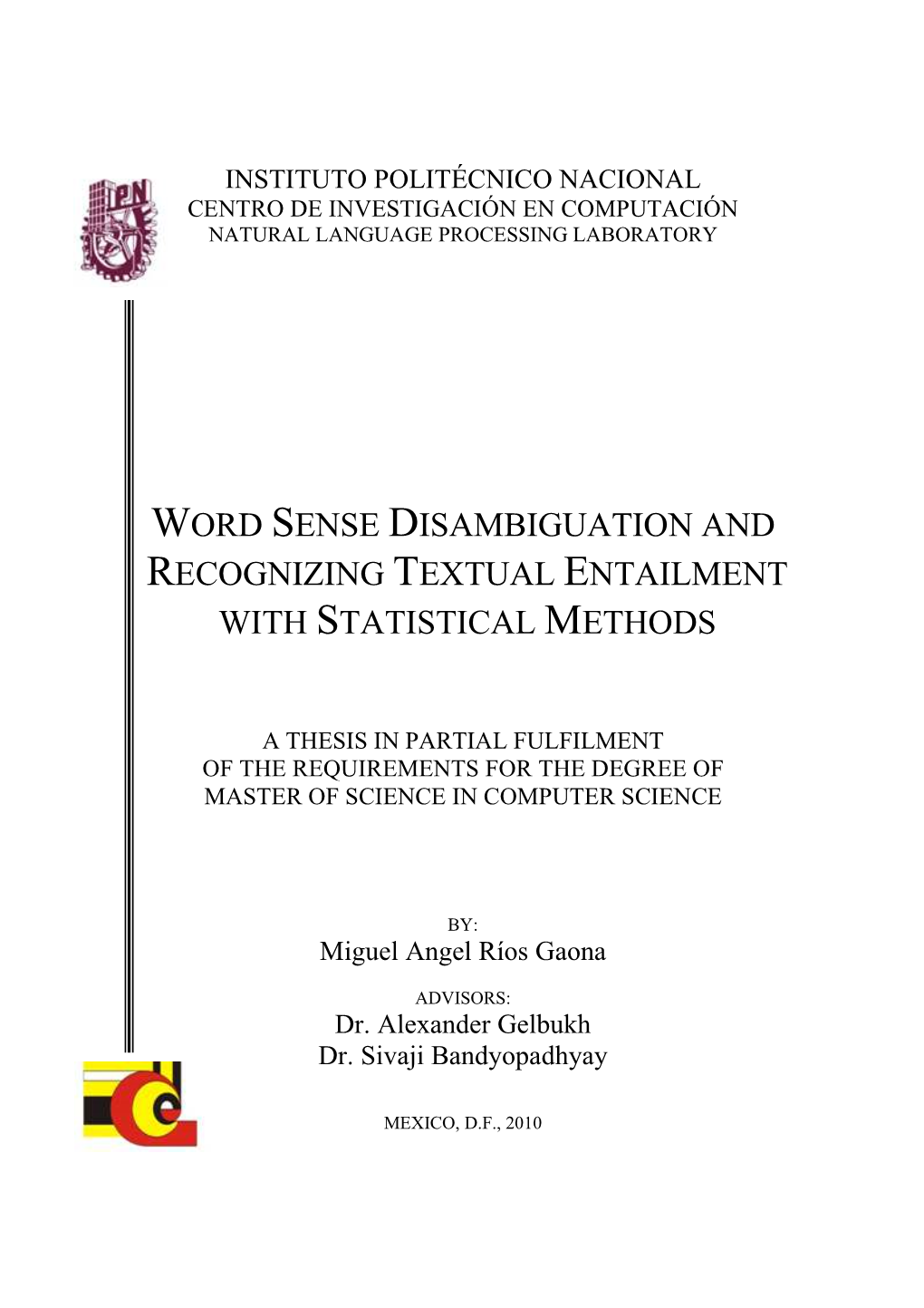 Word Sense Disambiguation and Recognizing Textual Entailment with Statistical Methods