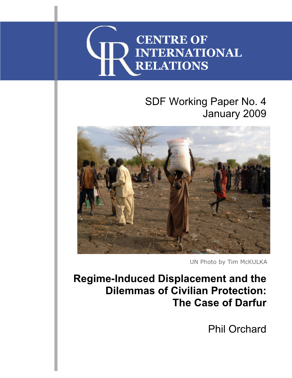 Regime-Induced Displacement and the Dilemmas of Civilian Protection: the Case of Darfur