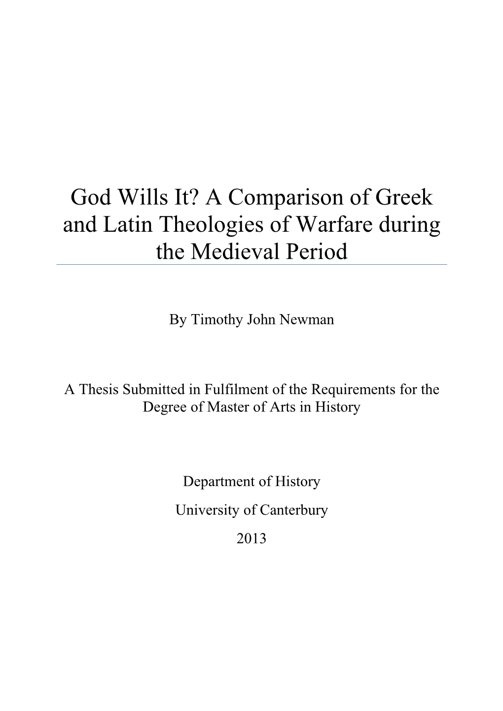 A Comparison of Greek and Latin Theologies of Warfare During the Medieval Period