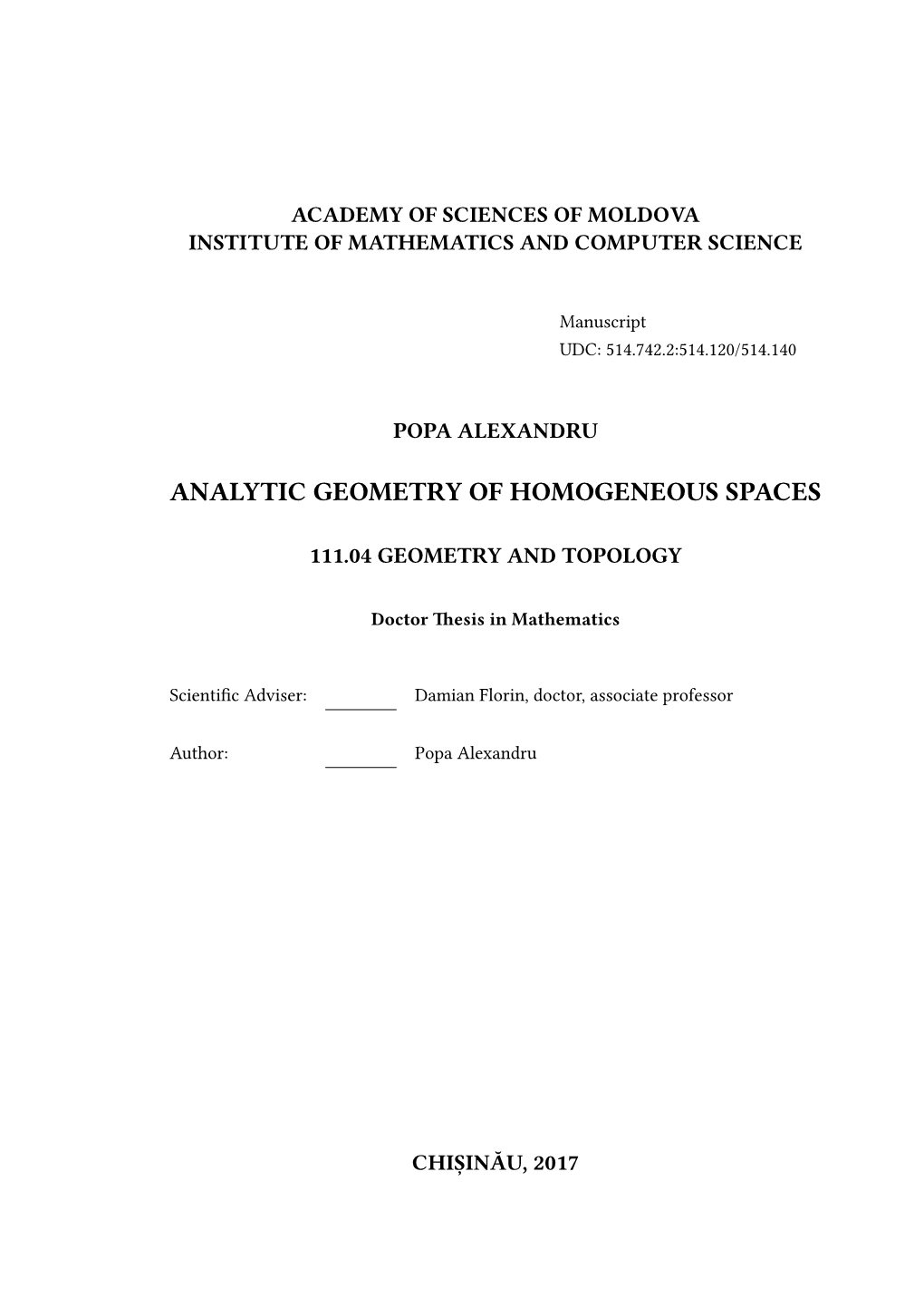 Analytic Geometry of Homogeneous Spaces