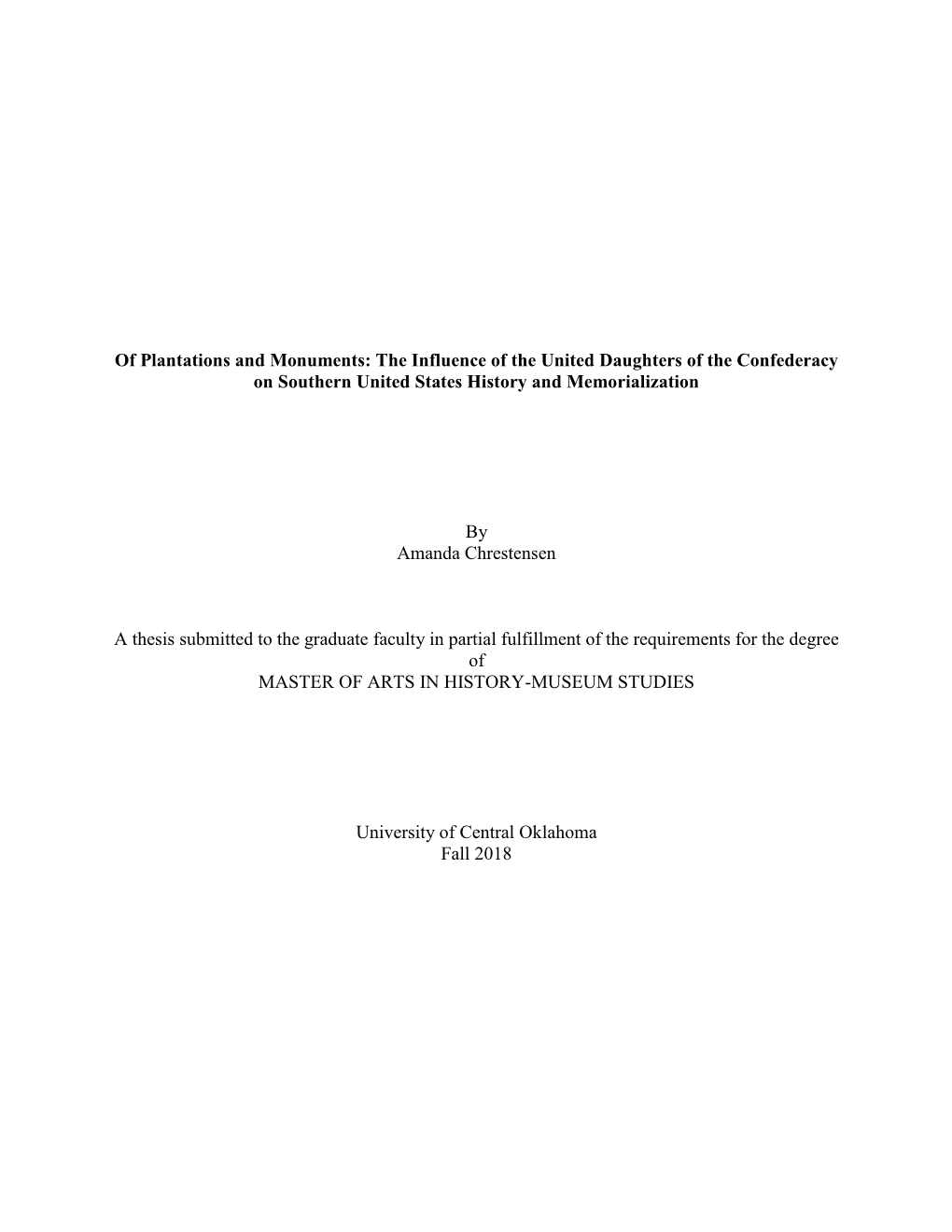 The Influence of the United Daughters of the Confederacy on Southern United States History and Memorialization