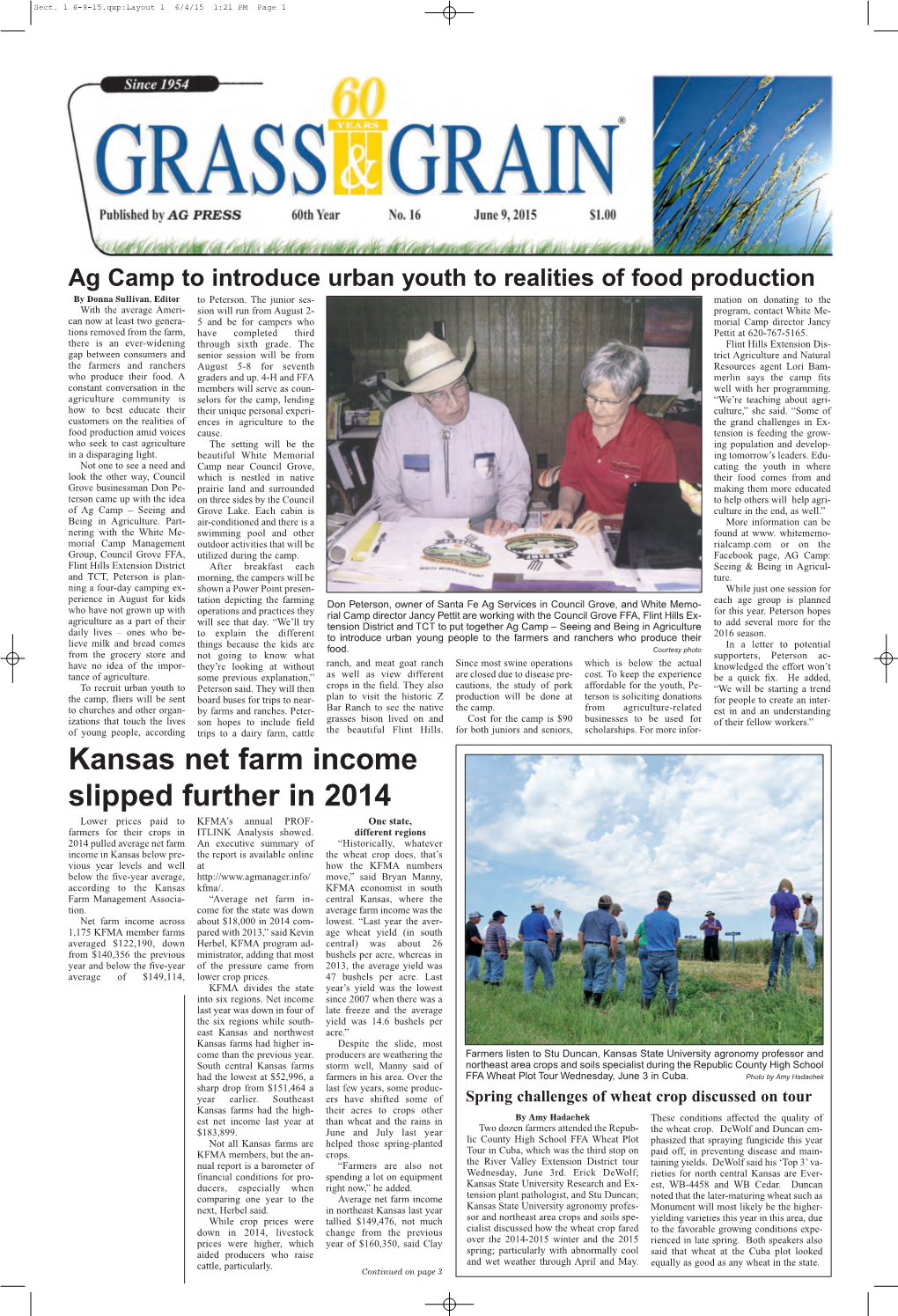 Kansas Net Farm Income Slipped Further in 2014 Lower Prices Paid to KFMA’S Annual PROF- One State, Farmers for Their Crops in ITLINK Analysis Showed