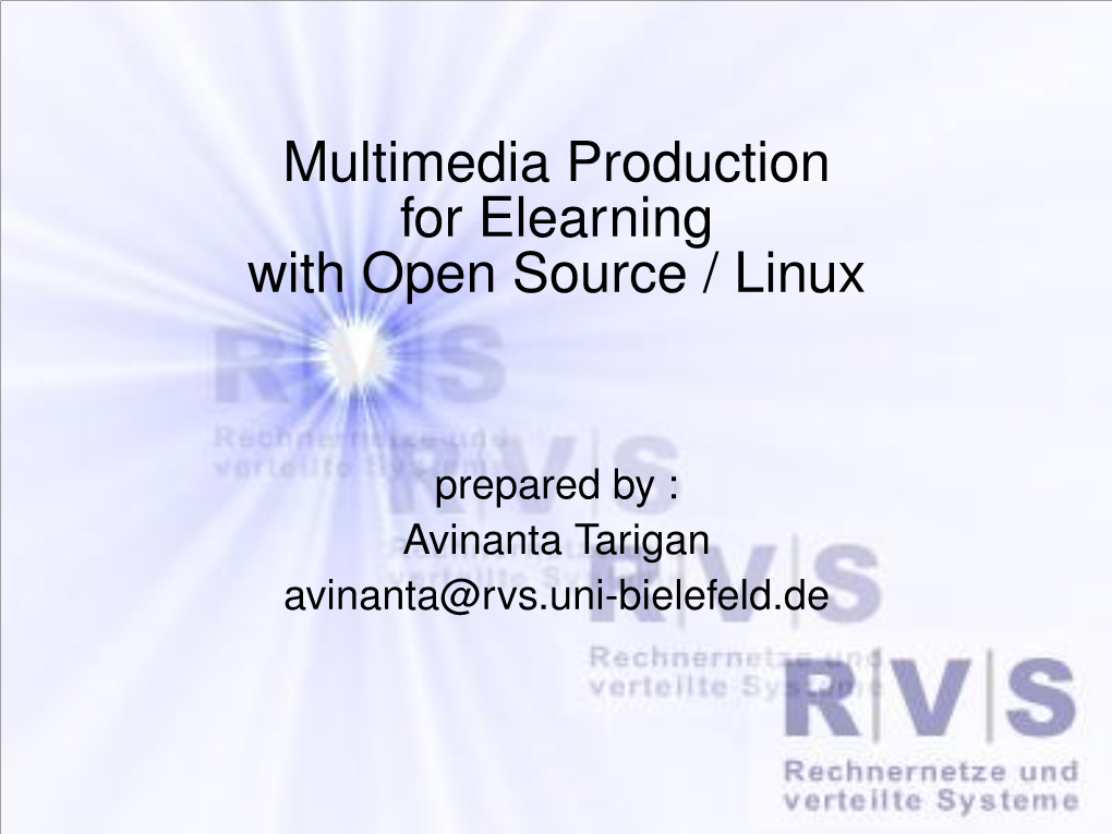 Multimedia Production for Elearning with Open Source / Linux
