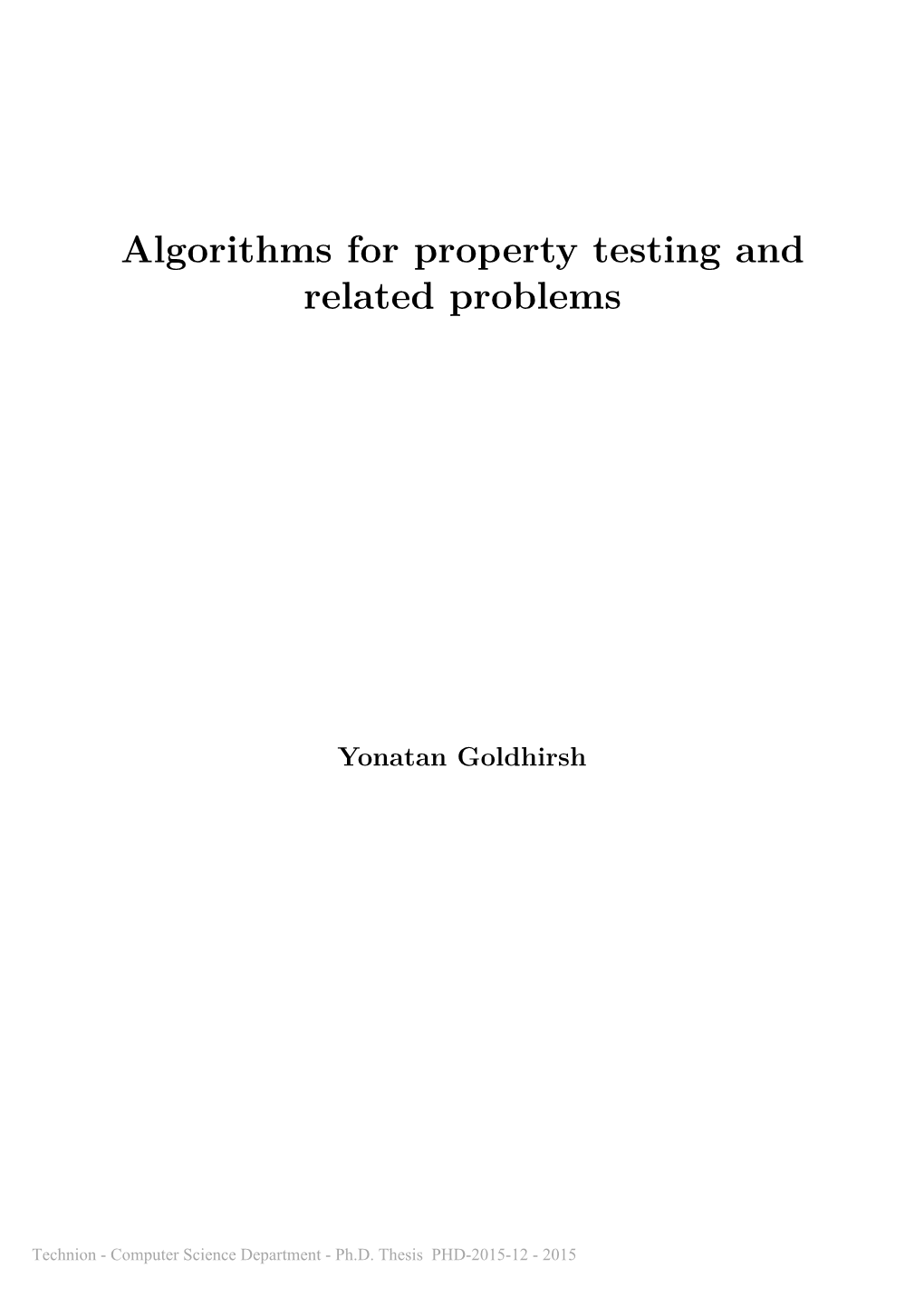 Algorithms for Property Testing and Related Problems