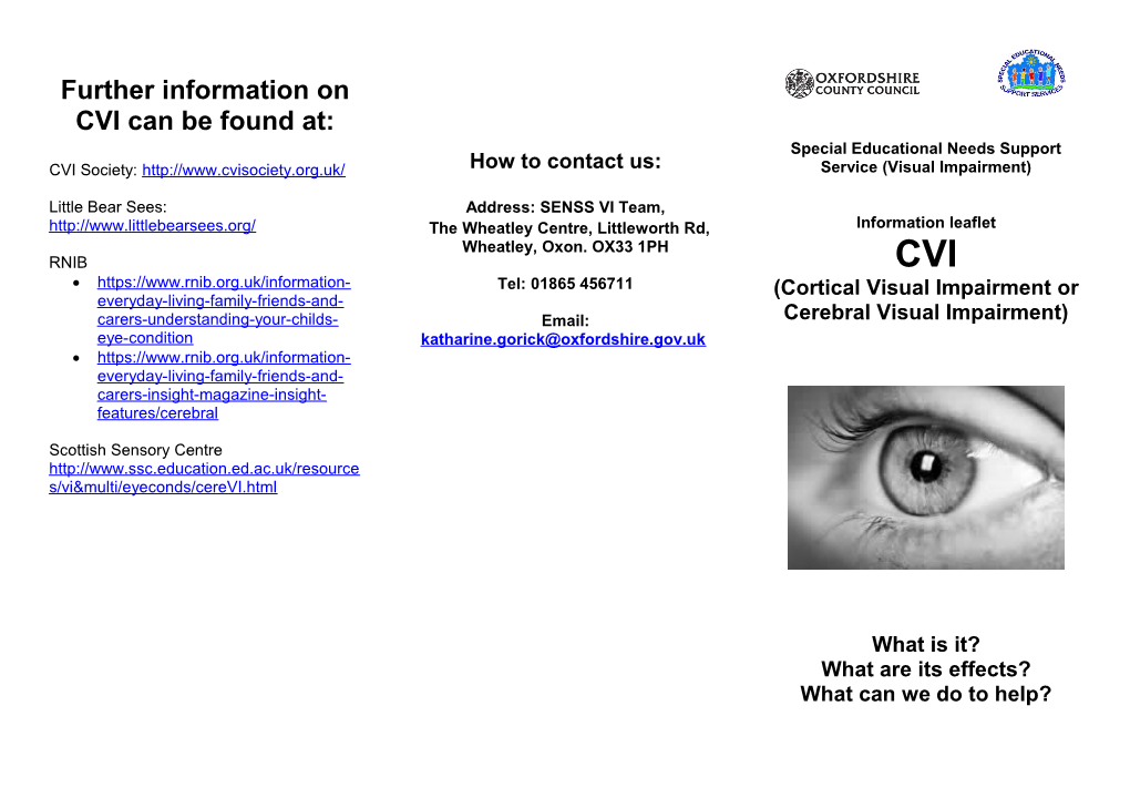 Further Information on CVI Can Be Found At