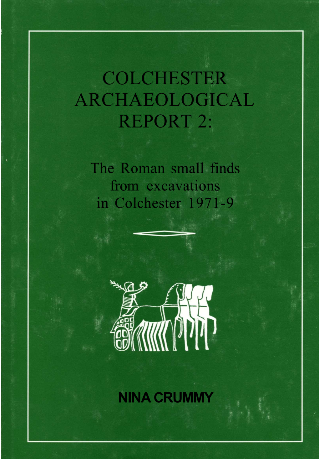 Colchester Archaeological Report 2