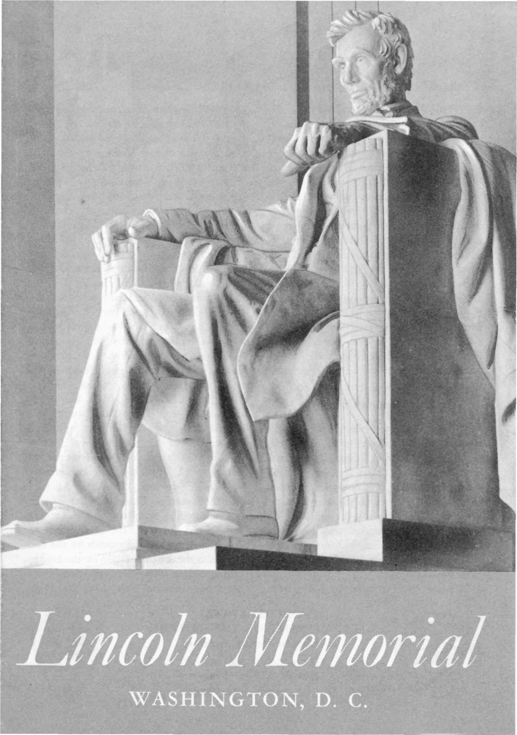 WASHINGTON, D. C. East and West Sides Is 256 Feet 10 Inches Lincoln Memorial Long and 187 Feet Long on the North and South Sides