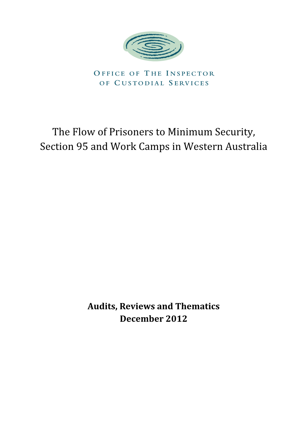 The Flow of Prisoners to Minimum Security, Section 95 and Work Camps in Western Australia