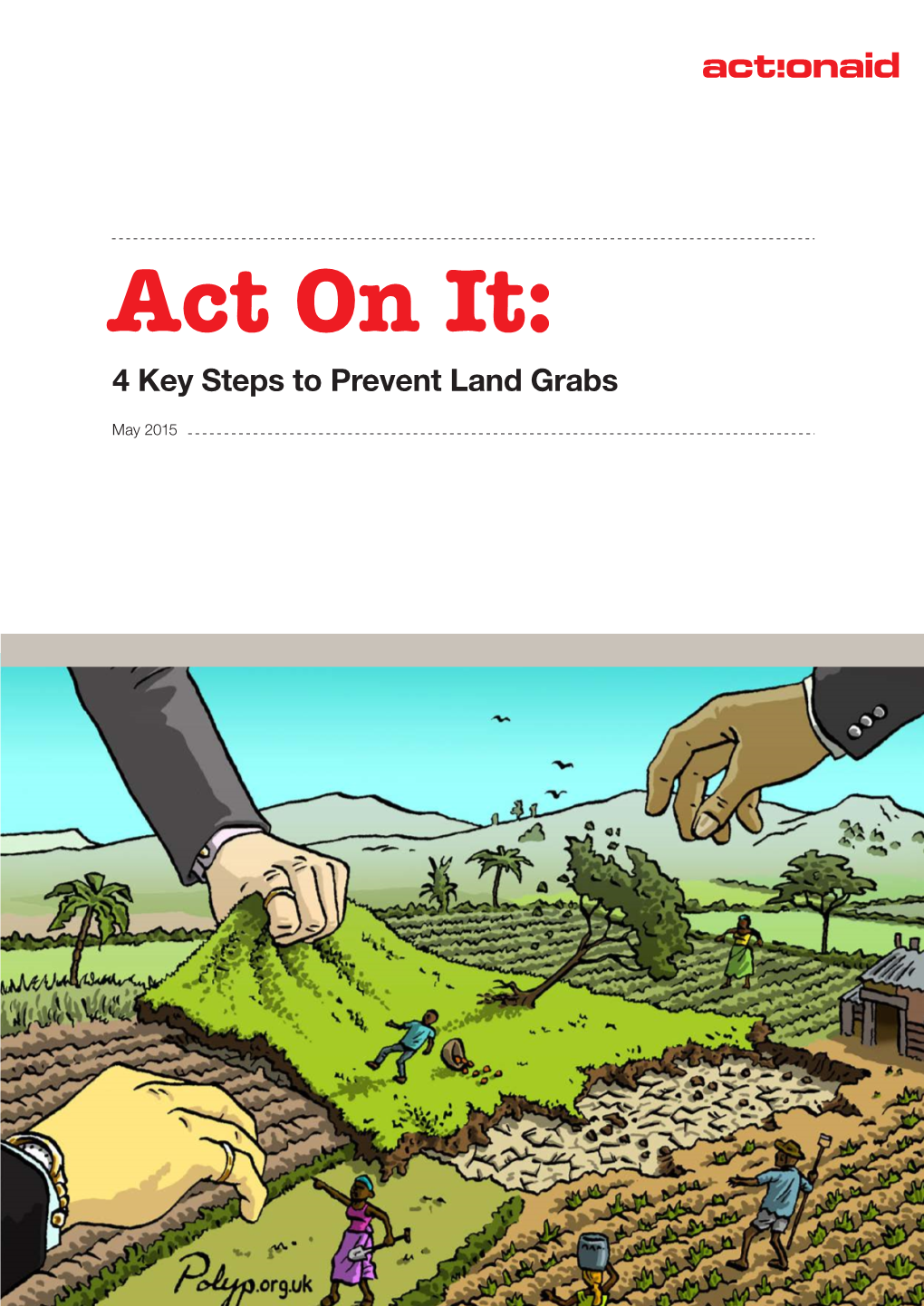 Act on It: 4 Key Steps to Prevent Land Grabs