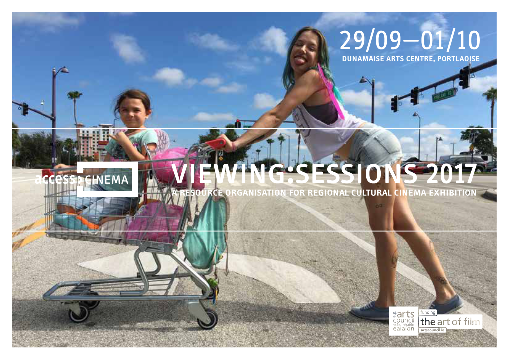 Viewing:Sessions 2017 a Resource Organisation for Regional Cultural Cinema Exhibition NEVER MISS OUT