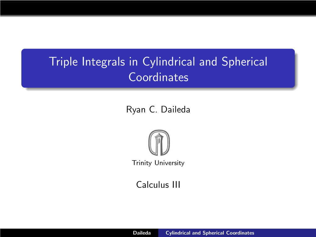 Triple Integrals in Cylindrical and Spherical Coordinates