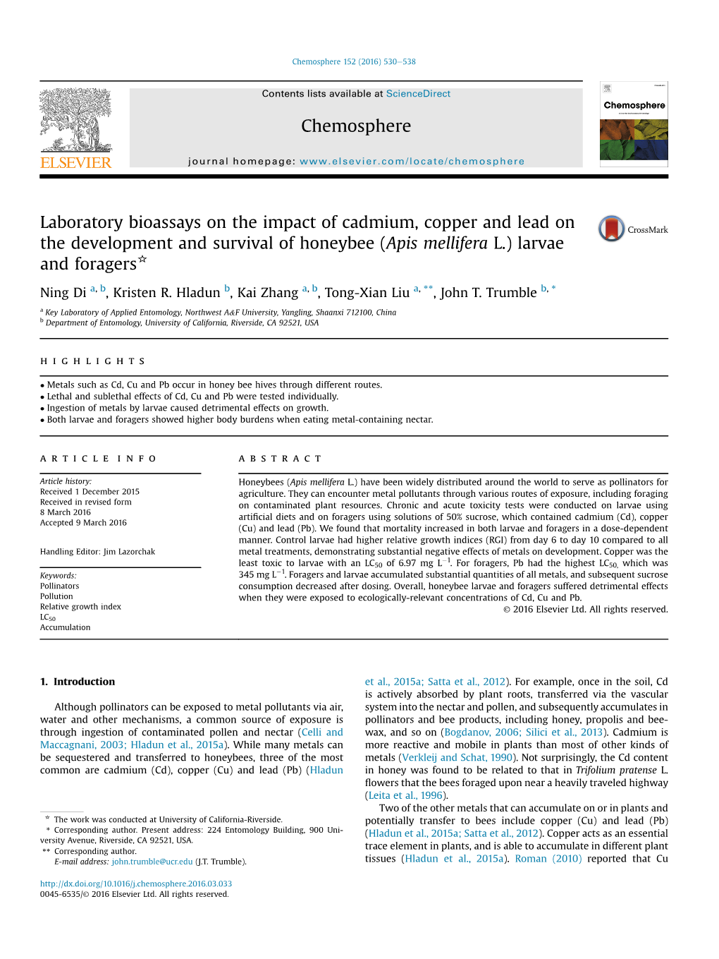 Apis Mellifera L.) Larvae and Foragers*