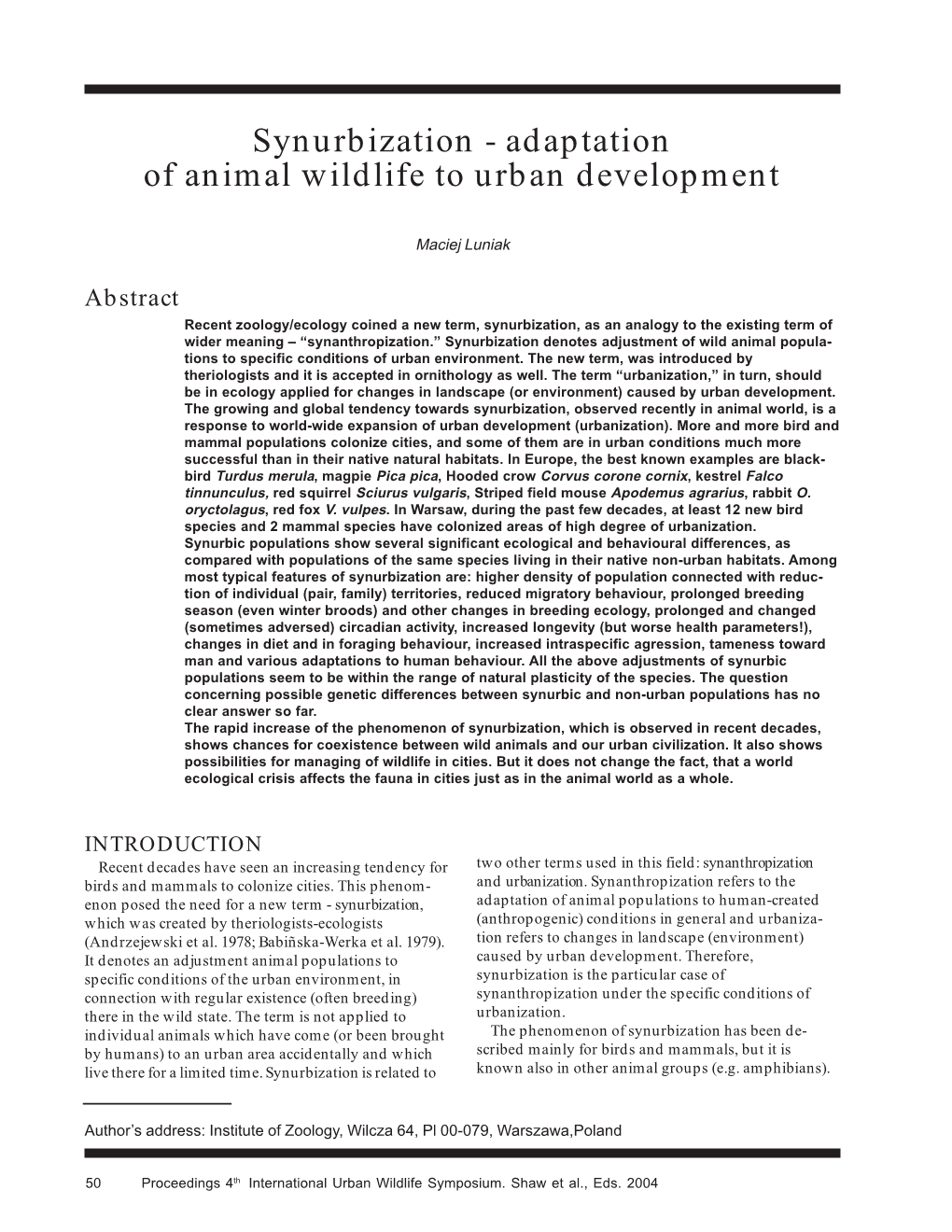 Synurbization - Adaptation of Animal Wildlife to Urban Development ...