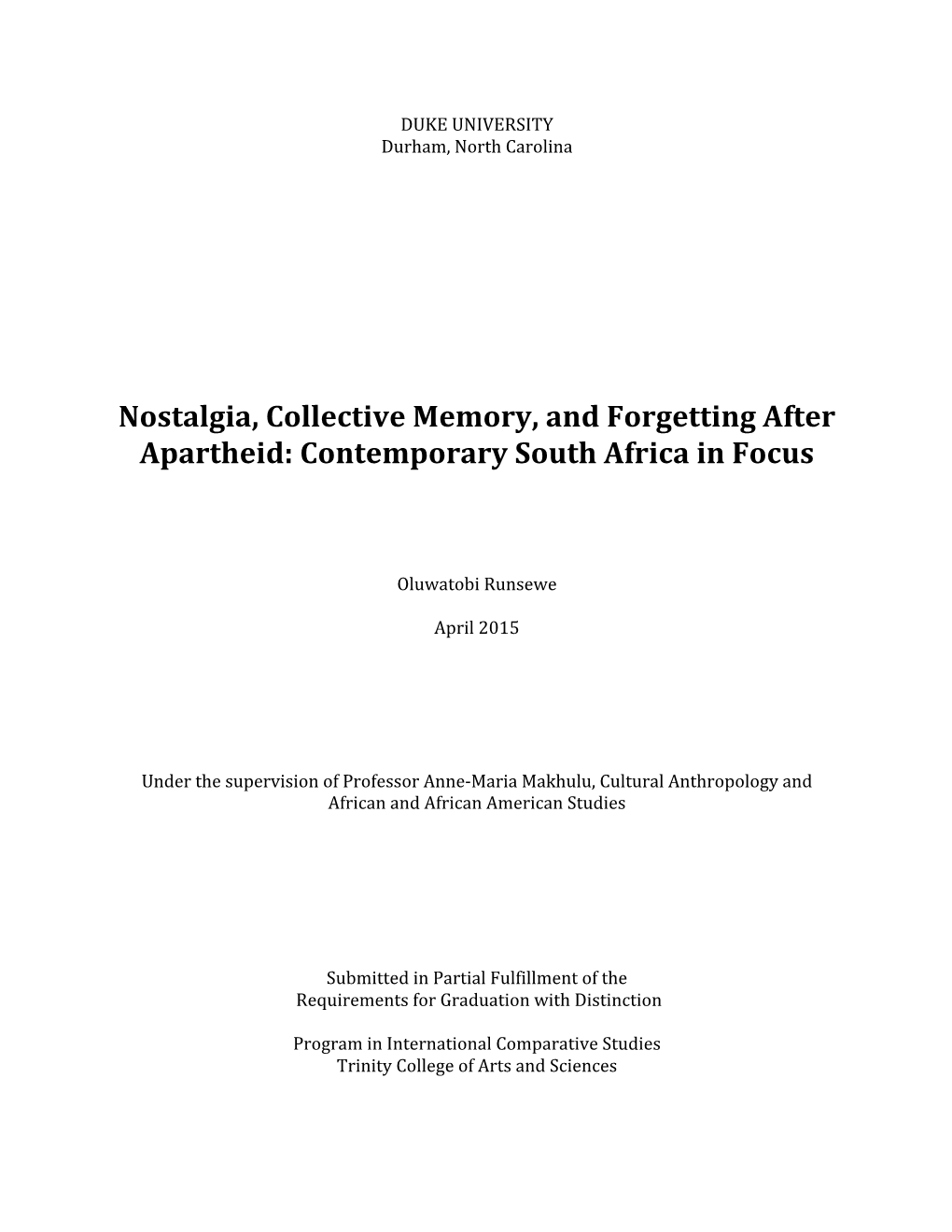 Nostalgia, Collective Memory, and Forgetting After Apartheid: Contemporary South Africa in Focus